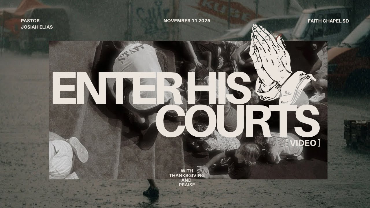 Enter His Courts