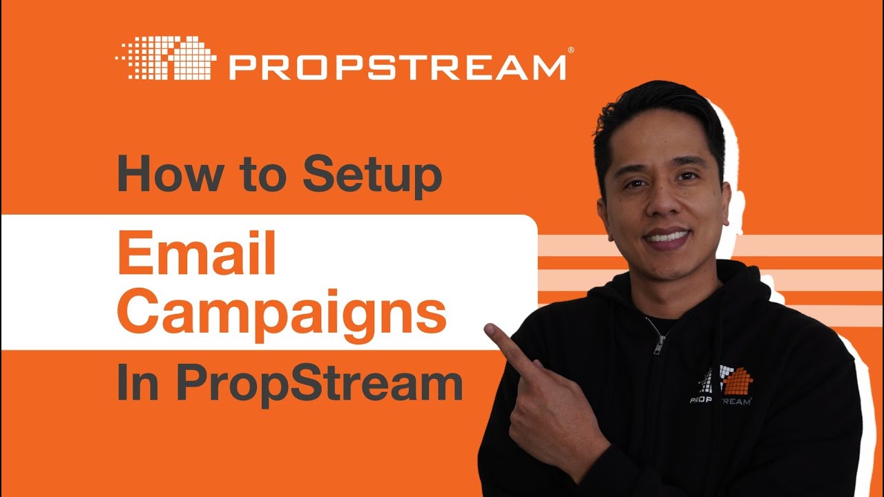 How to Setup Email Campaigns in PropStream