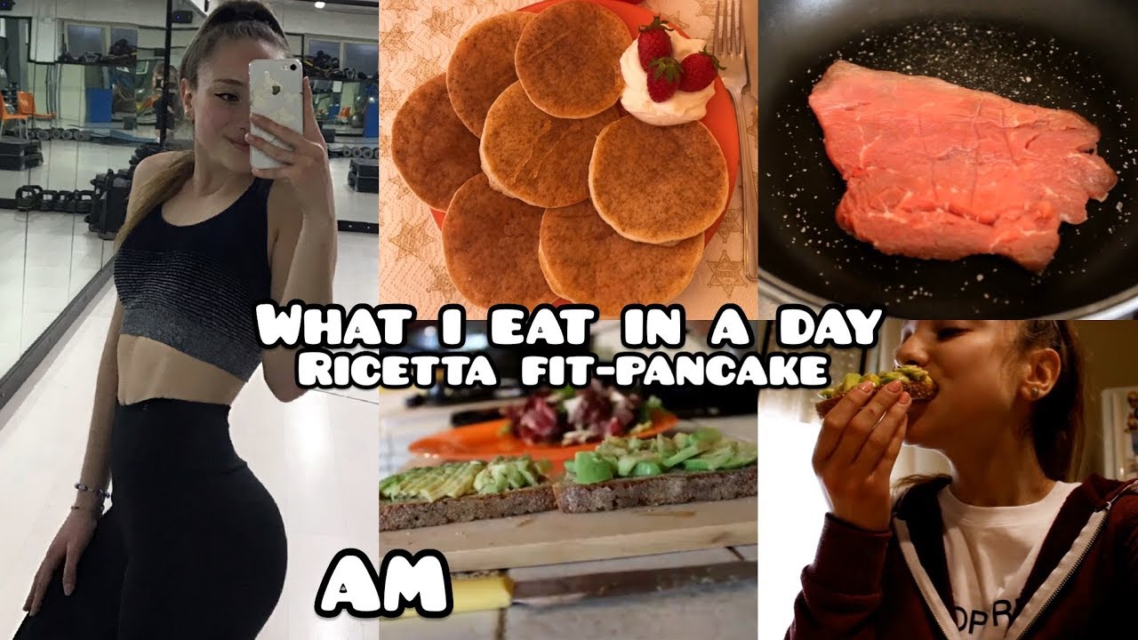 WHAT I EAT IN A DAY | Ricetta healthy pancake | Cosa mangio in un giorno || AM
