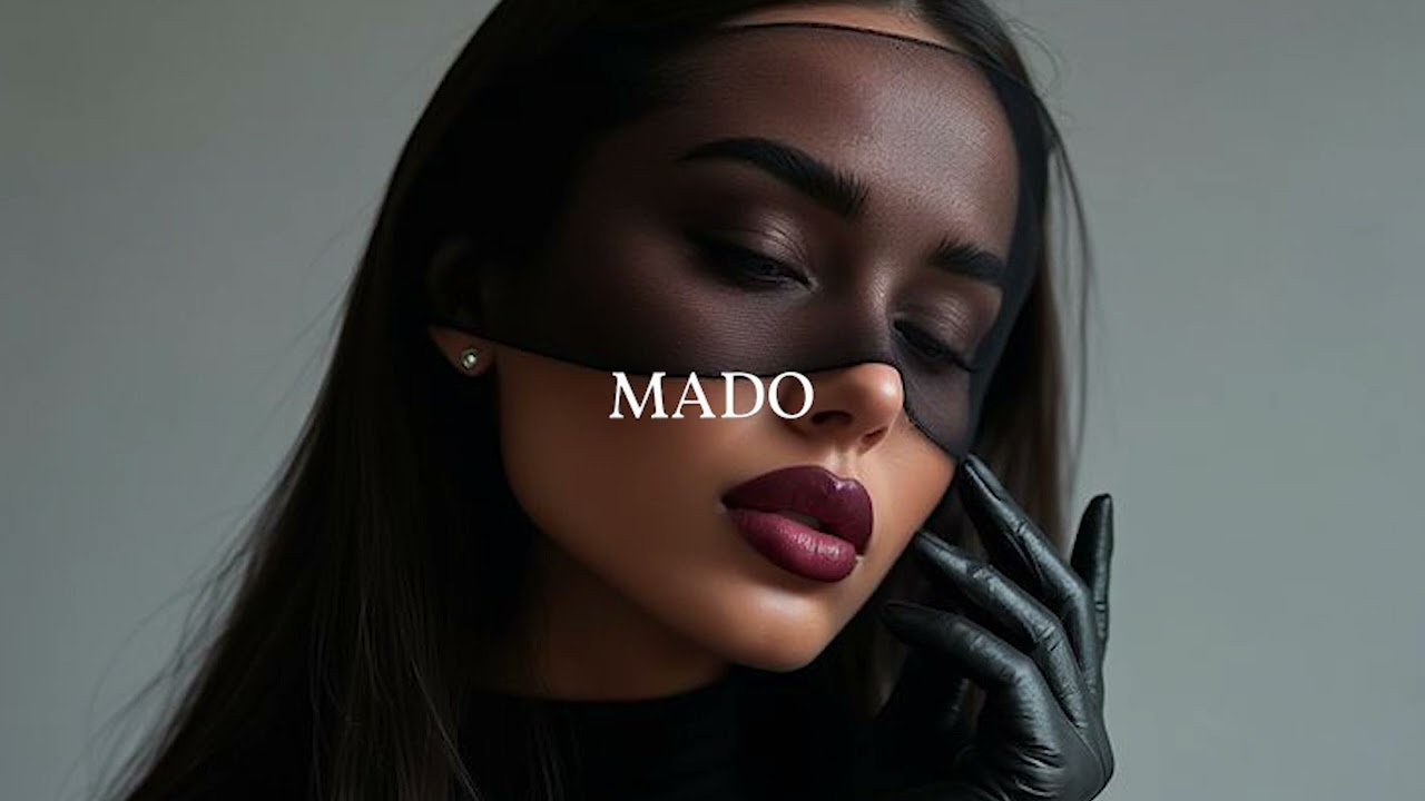 Mado - Top Mix Song Ethnic Deep House Relax Mix 2025