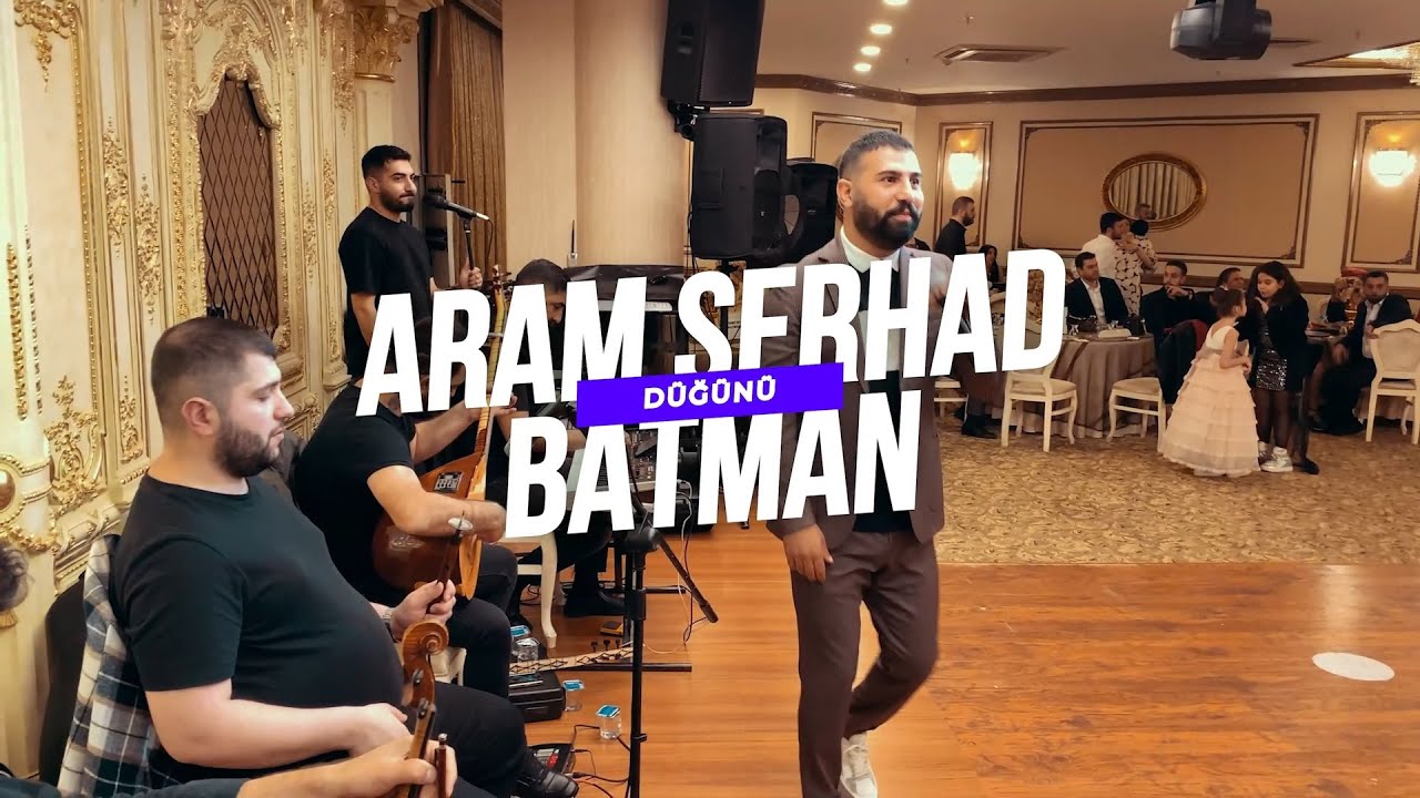 ARAM SERHAD SÜPER DÜĞÜN 2023! YÖRE: BATMAN