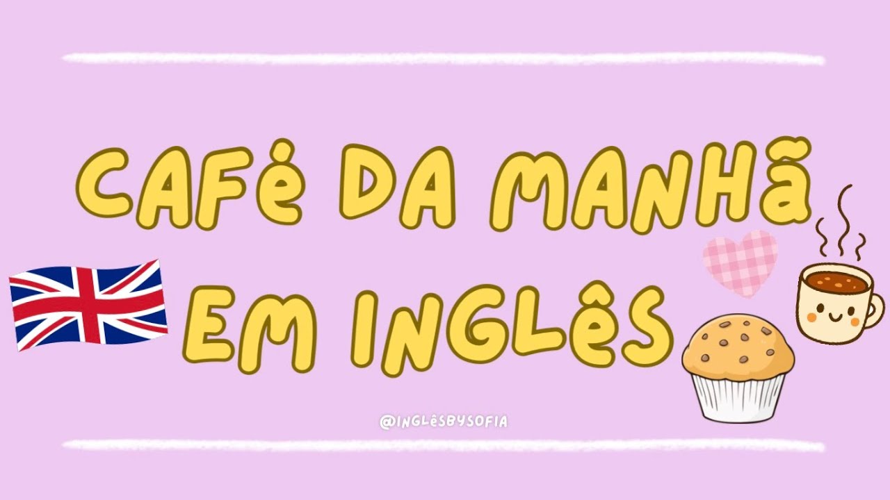 Aprenda o CAFÉ DA MANHÃ em INGLÊS em 2 minutos! ☕️🥞