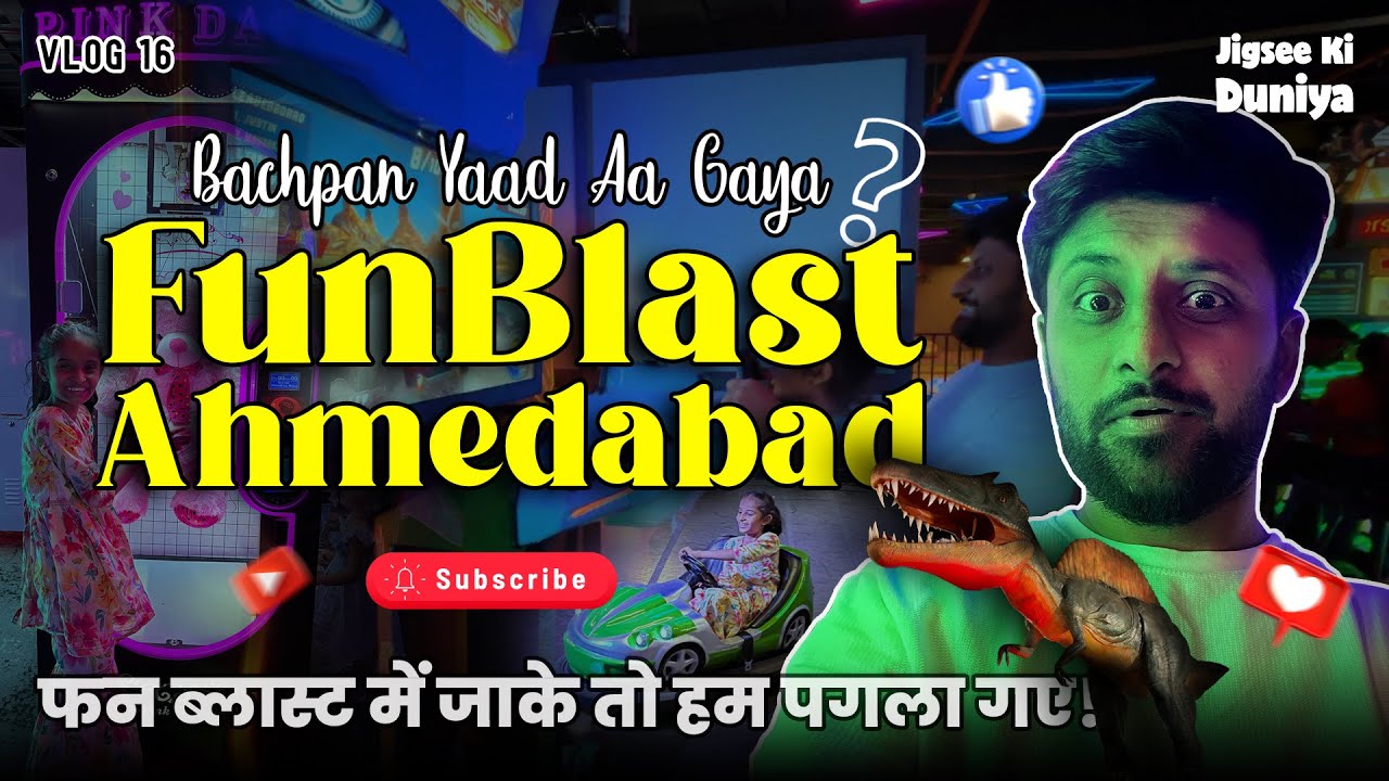 Fun Blast Ahmedabad 🕹️ SG Highway ka Biggest Game Zone | Dino Ride, Arcade Games & Masti Vlog