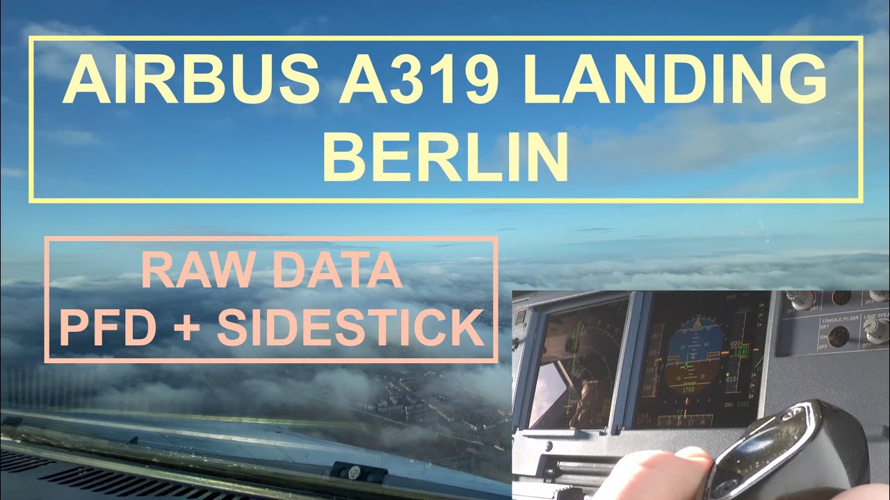 Airbus A319 Cockpit Raw Data Approach Berlin - Sidestick - PFD