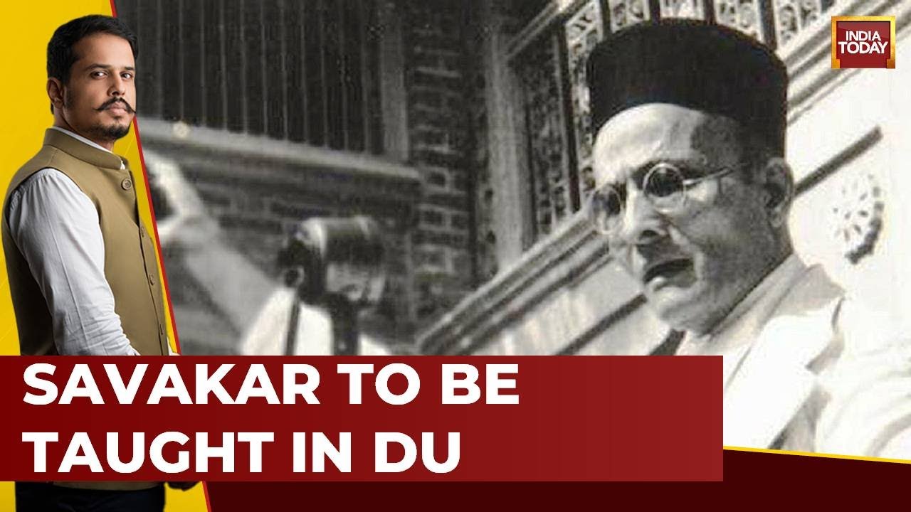 DU Includes Veer Savarkar In Political Science Syllabus | 1st Time Full Paper On Savakar To Taught