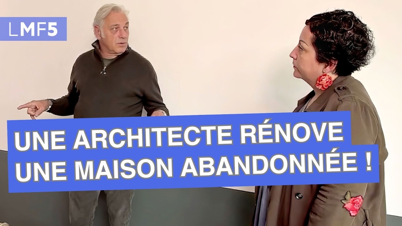 Une architecte redonne vie à une maison abandonnée ! - LMF5