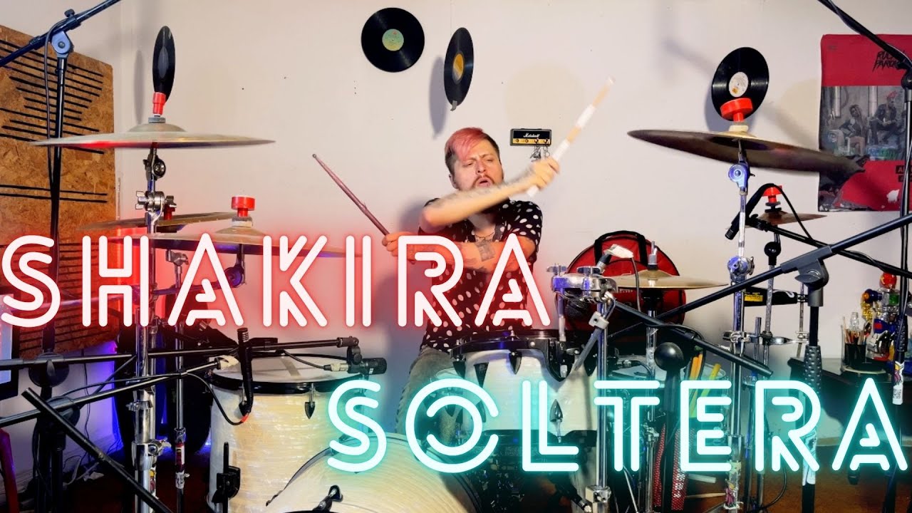 Shakira - Soltera / Drum Cover