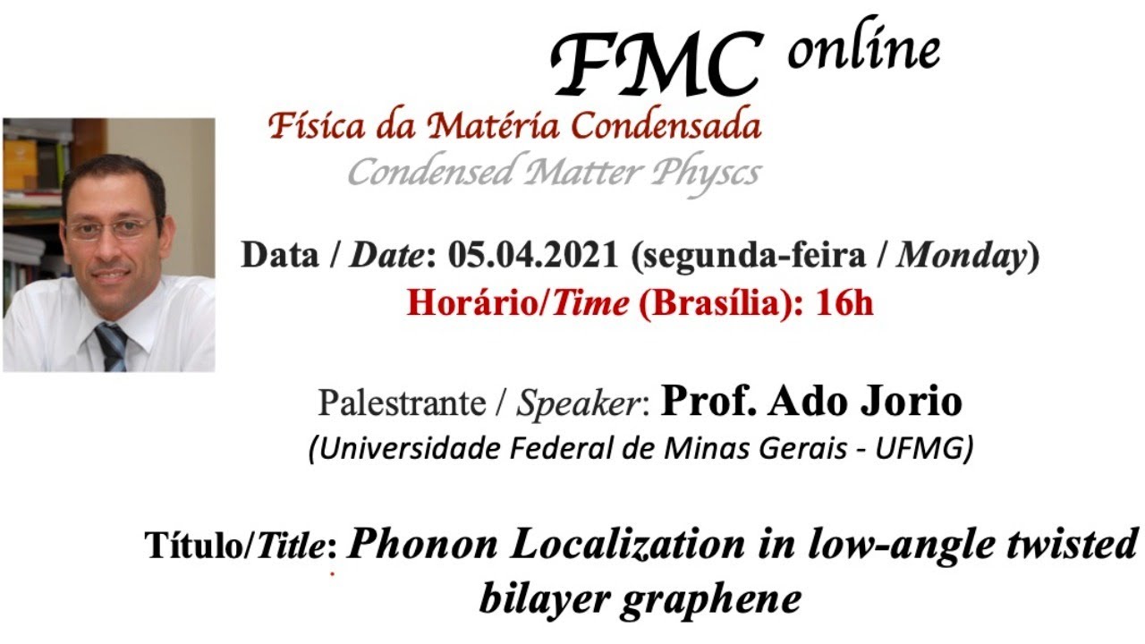 FMC Online - Ado Jorio (Departamento de Física, Universidade Federal de Minas Gerais) - 05/04/21