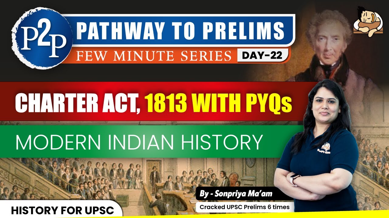 All about Charter Act-1813 for Prelims! | Modern Indian History | UPSC 2025 | Sleepy Classes IAS