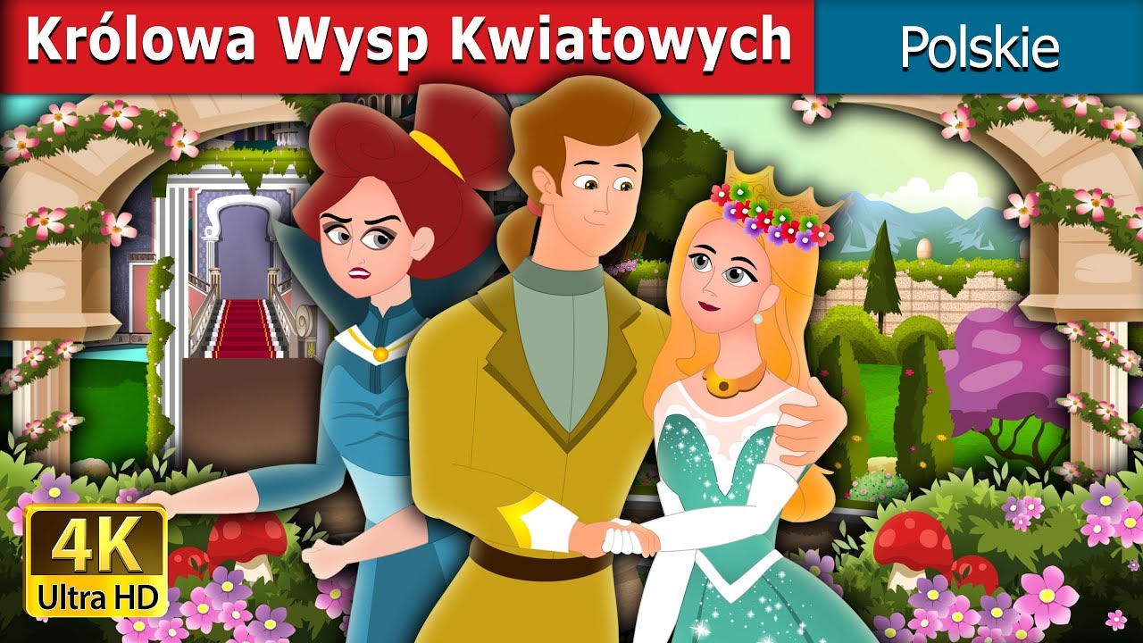 Królowa Wysp Kwiatowych | Queen Of The Flowery Isles Story in Polish| @PolishFairyTales