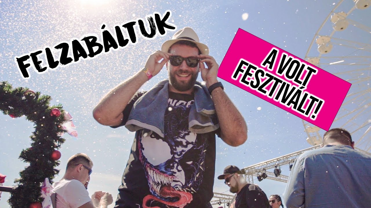 Felzabáltuk a VOLT fesztivált!