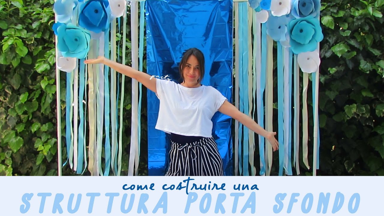 Come costruire una STRUTTURA PORTA SFONDO per i tuoi Sweet Table