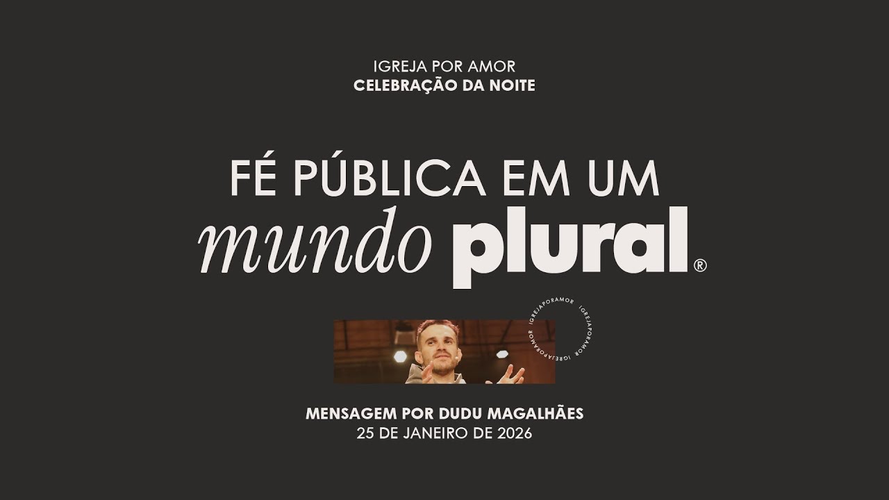 Celebração de Domingo | Igreja Por Amor | Dudu Magalhães | 25 de Janeiro de 2026