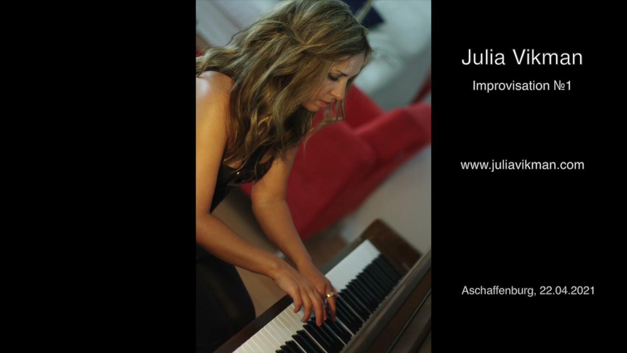 Julia Vikman - Improvisation №1, Aschaffenburg, 22 04 2021