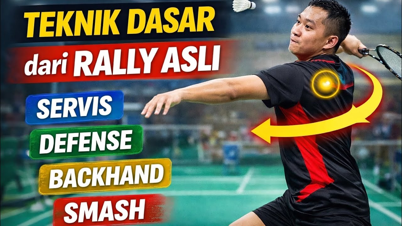 Teknik Dasar Bulutangkis dari Rally Asli | Servis, Defense, Backhand & Rotasi Badan