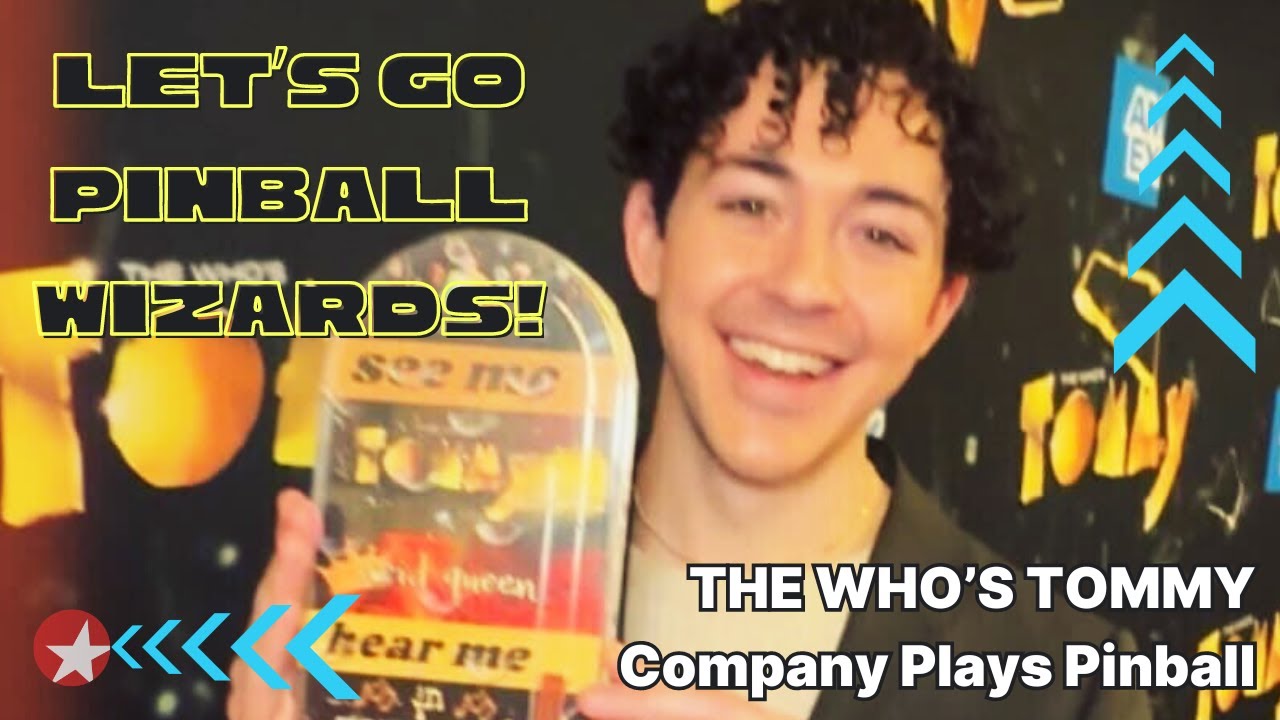 Let's Go Pinball Wizards! THE WHO'S TOMMY Company Plays Pinball on Press Day