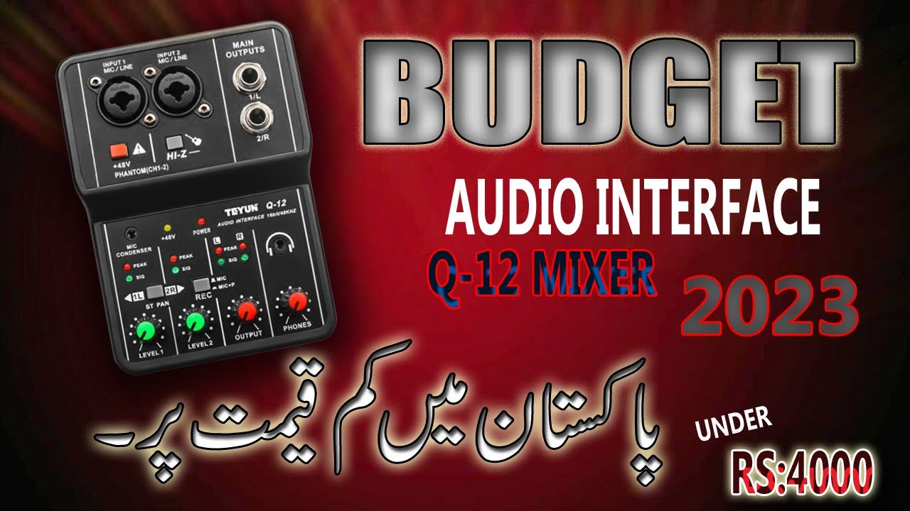 Q-12 TEYUN AUDIO INTERFACE  UNBOXING IN PAKISTAN HINDI
