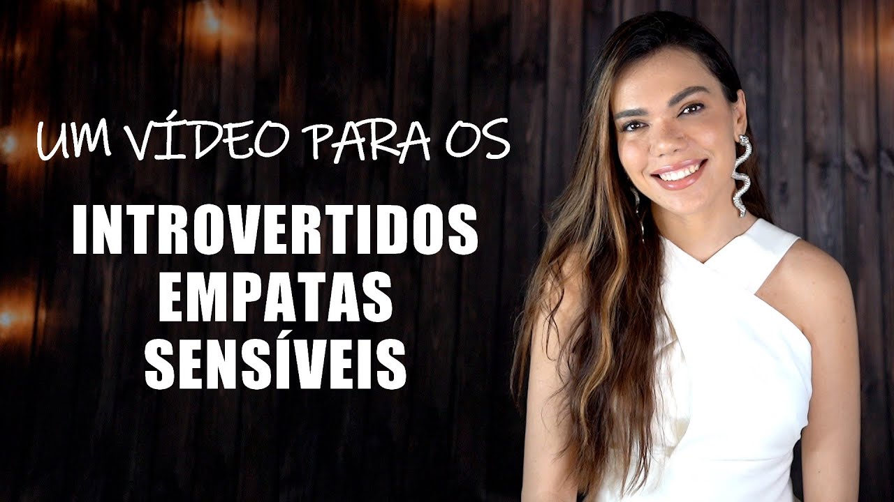 O ENORME PODER DOS INTROVERTIDOS, SENSÍVEIS E EMPATAS - Bárbara Moreira - DesprogrAME-SE!