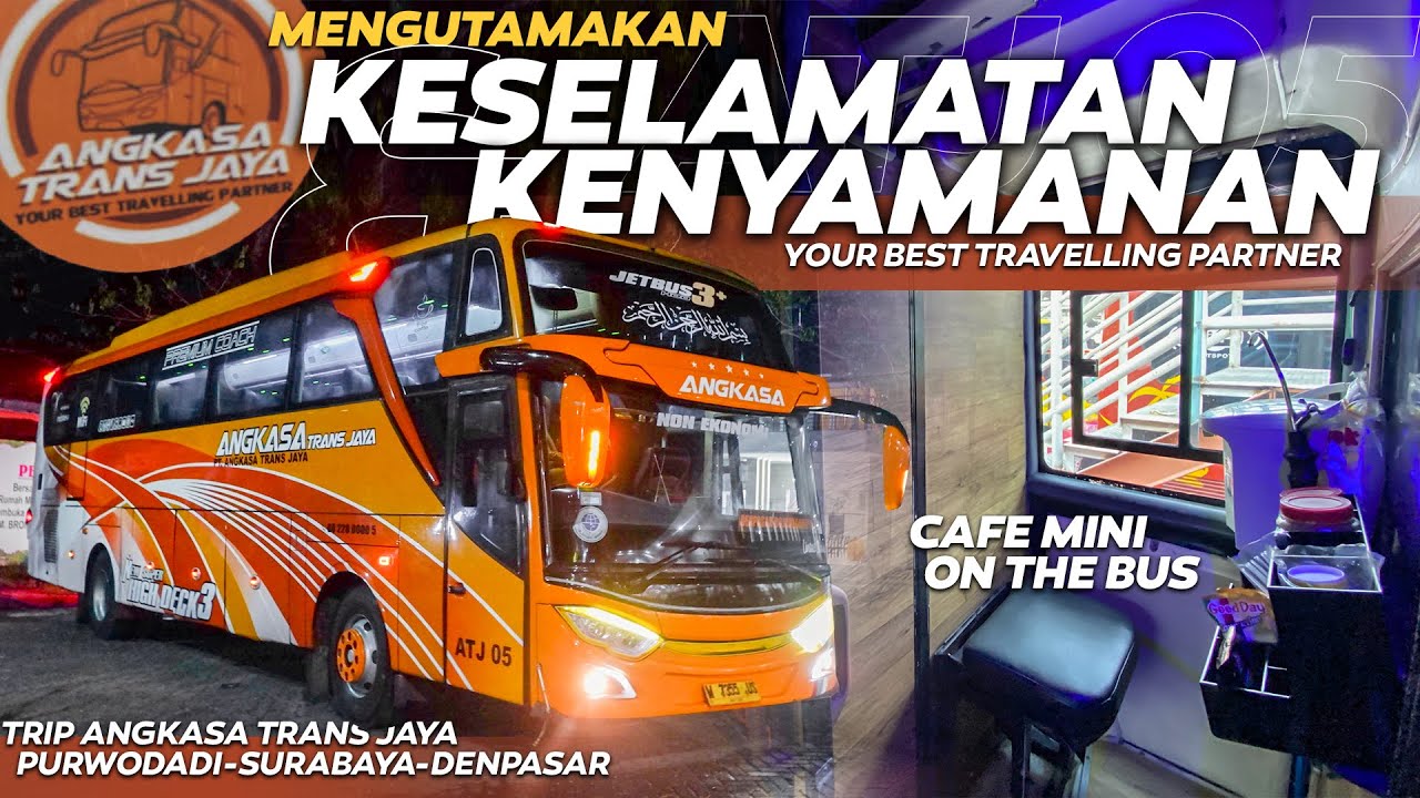REKOMEND BUS SURABAYA DENPASAR ANGKATAN MALAM‼️ Nyaman & Fasilitas Melimpah | Trip Po Angkasa ATJ 05