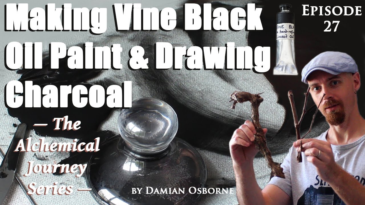 Making Vine Black Oil Paint and Drawing Charcoal