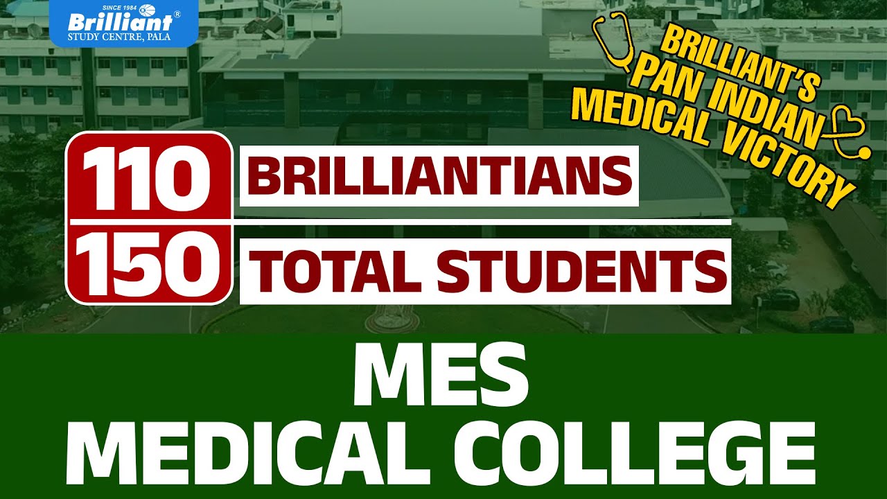 Brilliant students at MES Medical College, Perinthalmanna 2024 | Brilliantians at MES | 110+/150
