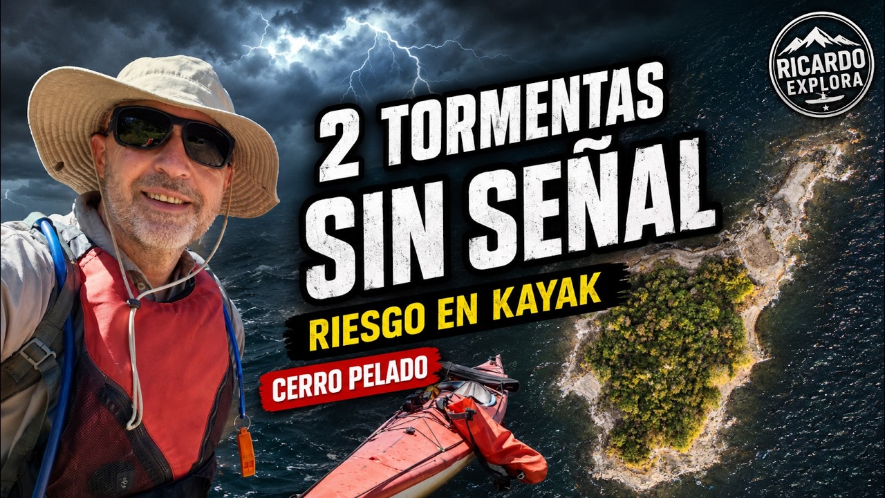 Gestión del riesgo en kayak: 2 tormentas y una isla sin señal | Cerro Pelado