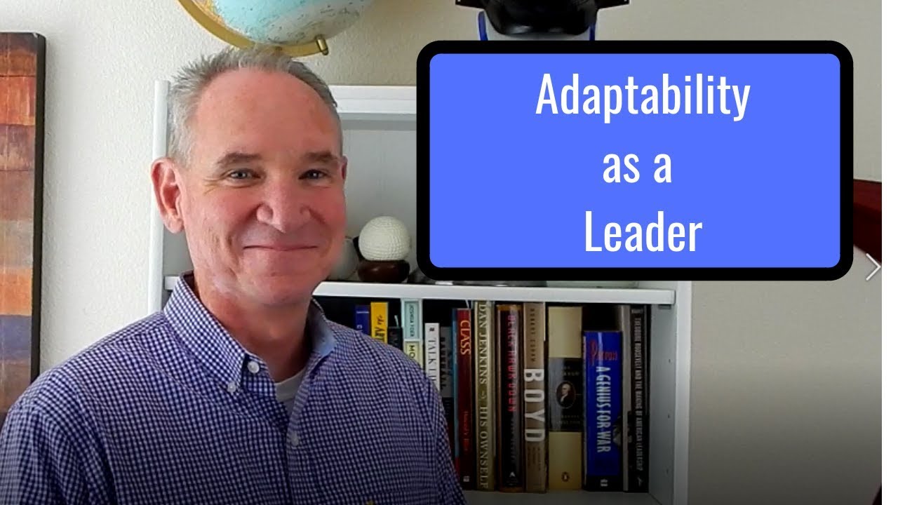 Adaptability as a Leader