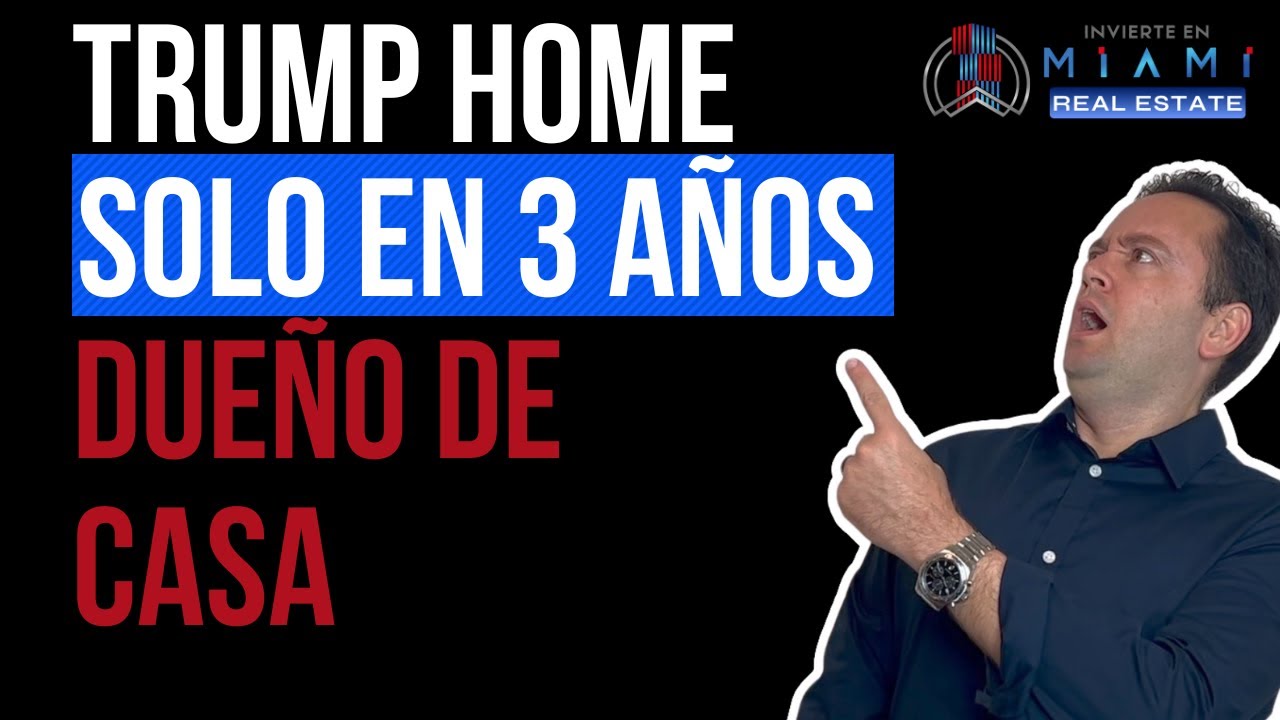 Trump Homes Propietario de Casa  en Solo 3 Años
