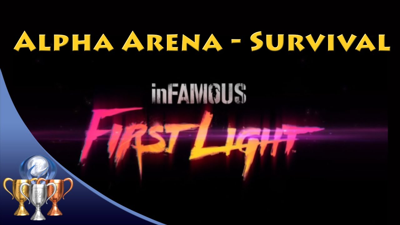 inFAMOUS First Light - Alpha Survival Arena - Alpha Survival Diamond Trophy (Wave 34)