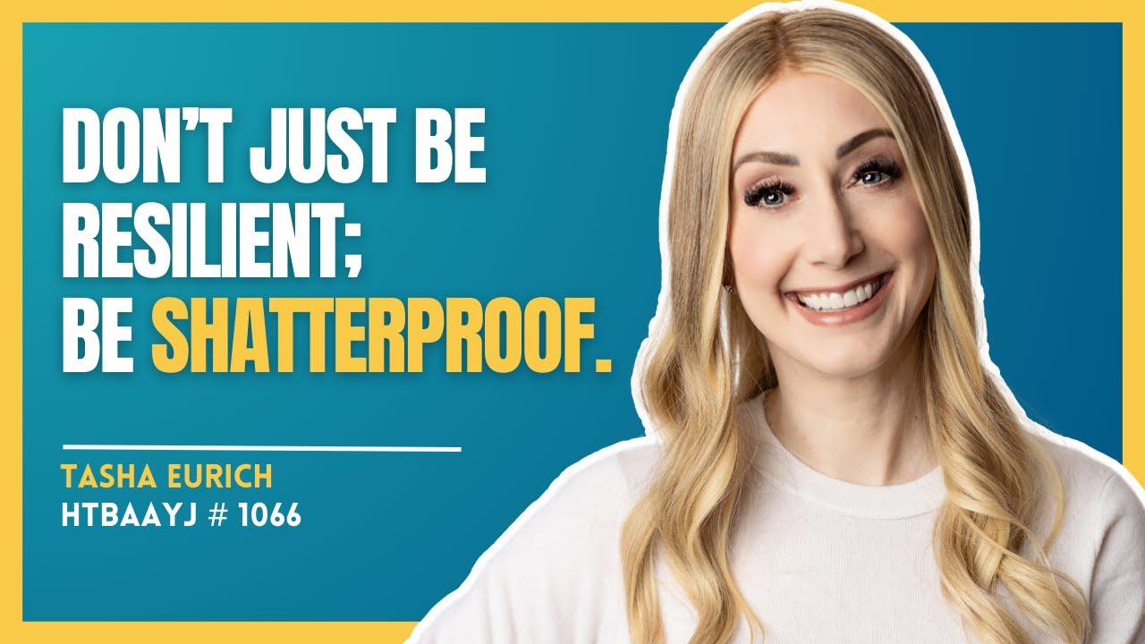 2025 GREATS: 1066: How to Thrive When Your Resilience Runs Out with Dr. Tasha Eurich