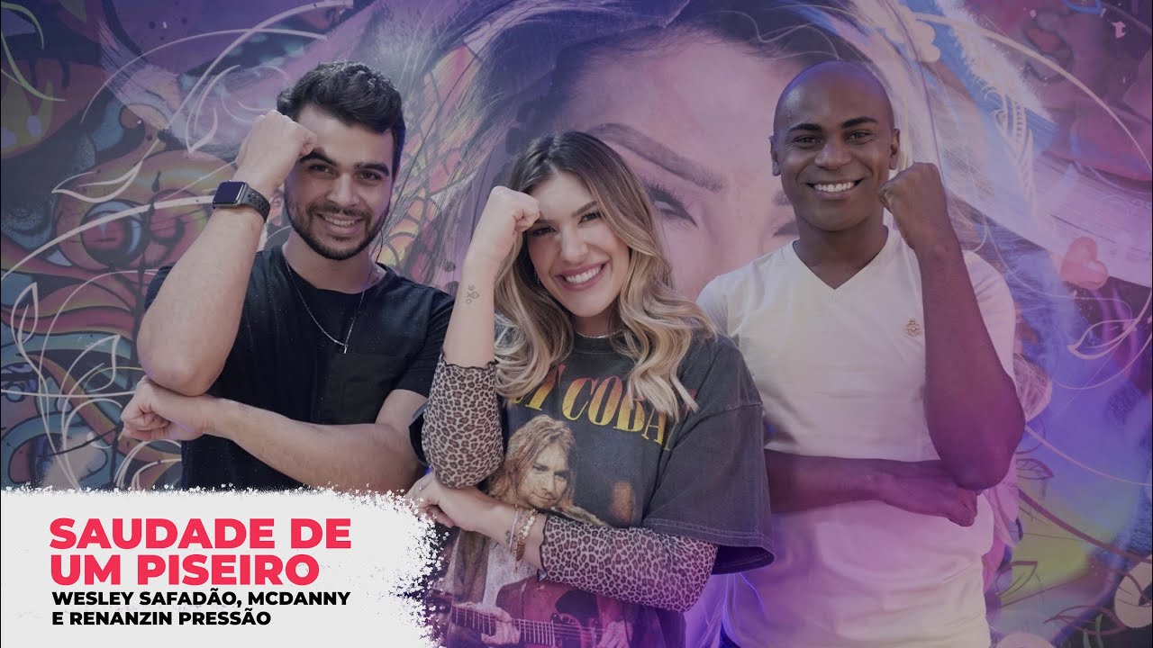 SAUDADE DE UM PISEIRO - WESLEY SAFAD&Atilde;O, MC DANNY E RENANZIN PRESS&Atilde;O  | Coreografia - Lore Improta