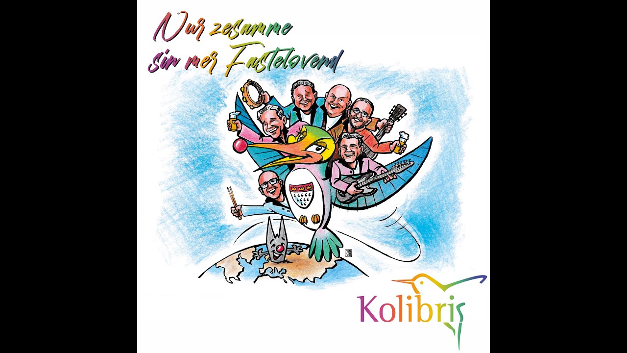 KOLIBRIS - Nur zesamme sin mer Fastelovend
