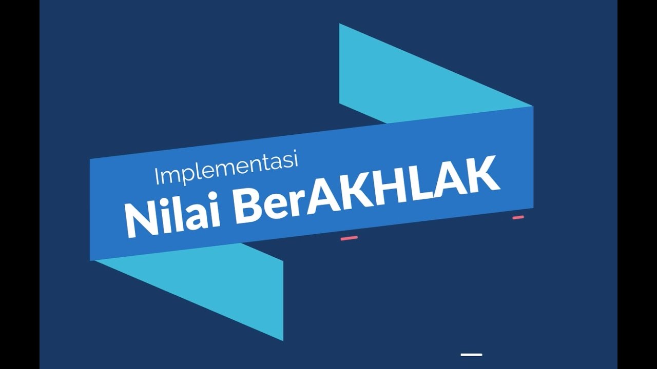 Pembelajaran Agenda 2 Implementasi Nilai BerAKHLAK