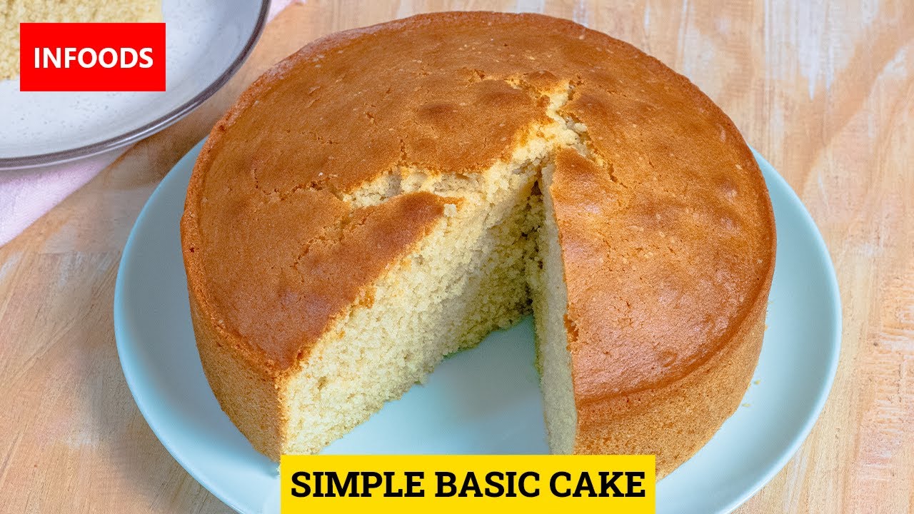 Simple Cake Recipe at Home | How to Bake a Simple Cake | Vanilla Cake Recipe | Infoods