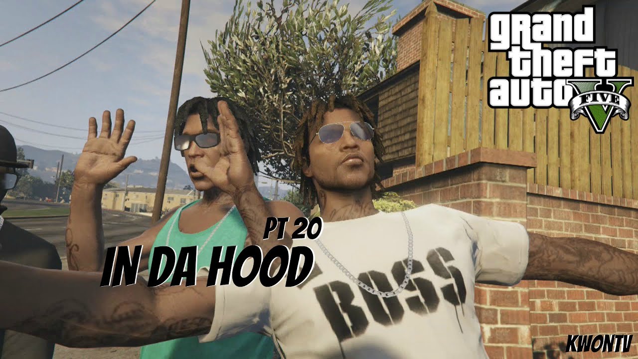 GTA 5 IN DA HOOD Part 20 {HD}