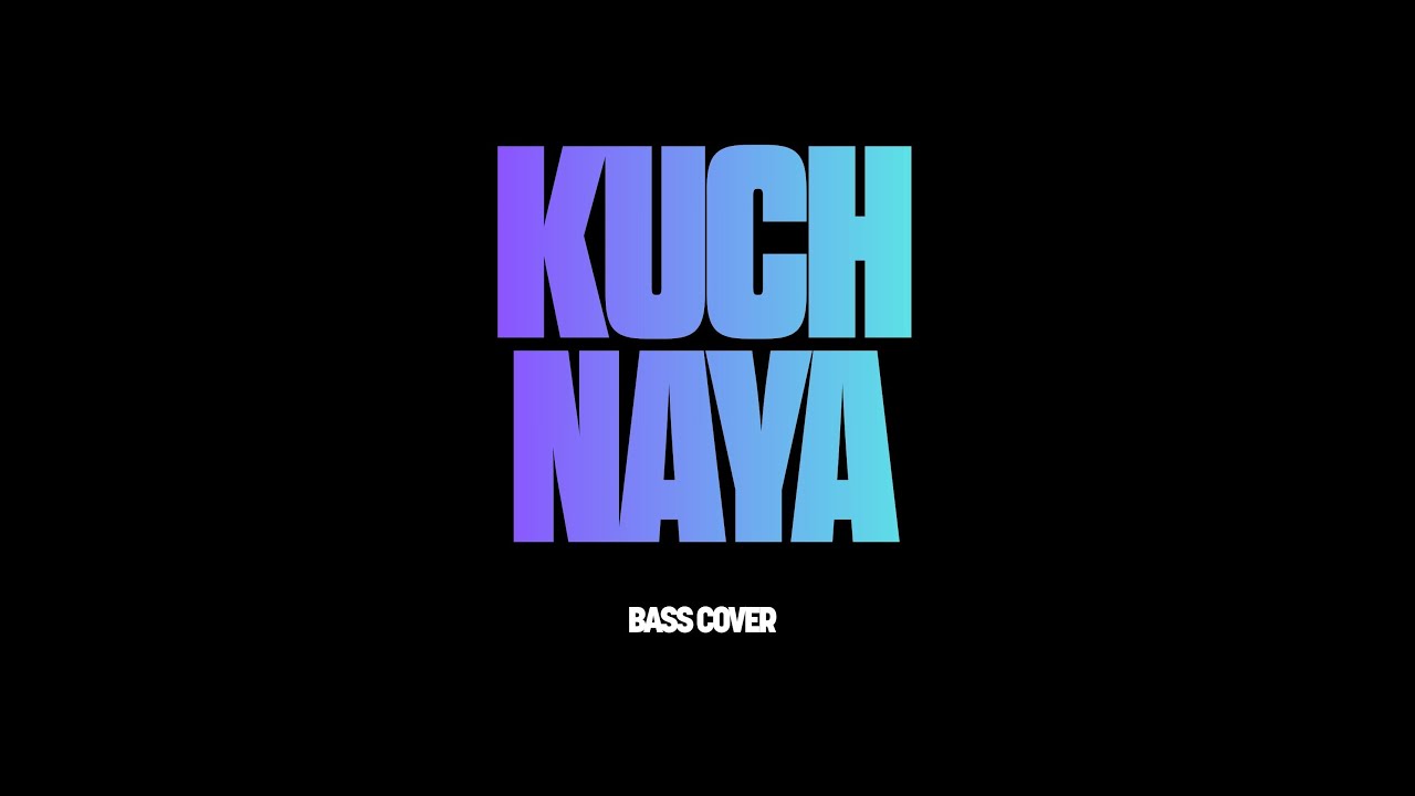 KUCH NAYA | BASS COVER | @NationsofWorship