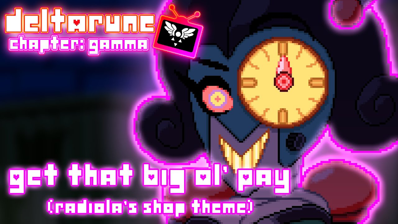 Get That Big Ol' Pay (Radiola's Shop Theme) - Deltarune: Chapter Gamma
