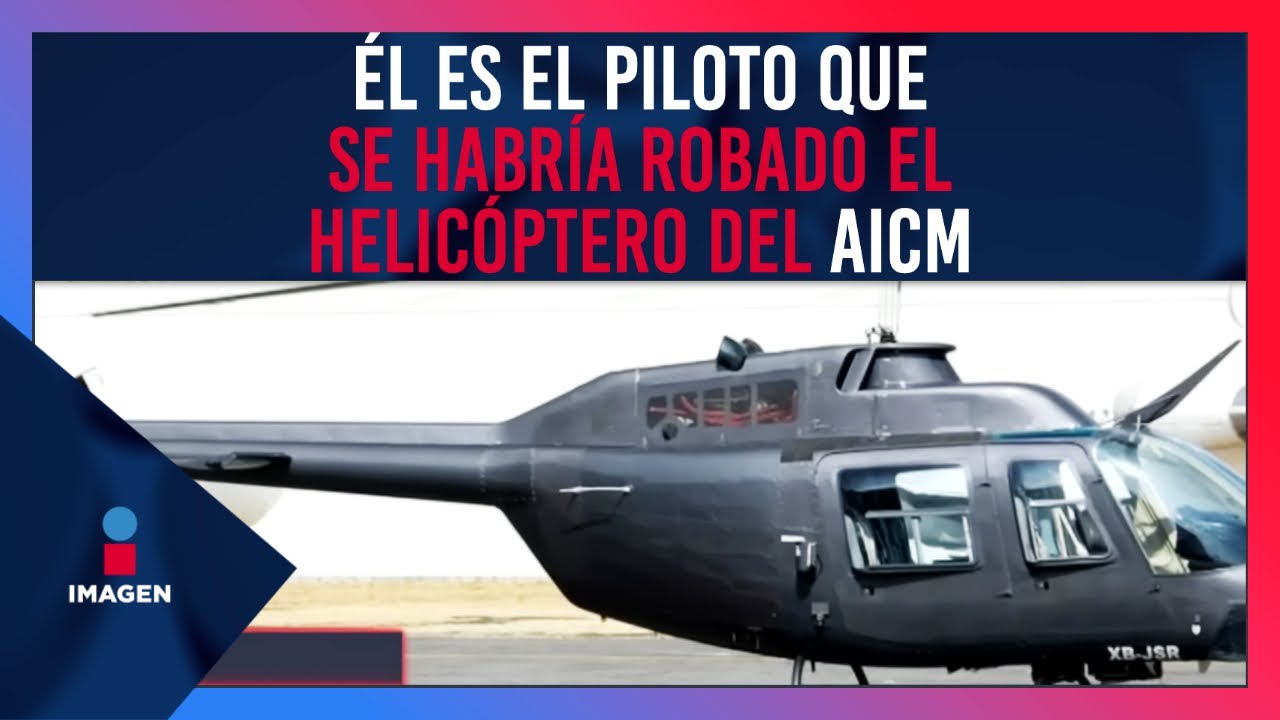 Geovani Hernández es el piloto que se habría llevado el helicóptero del AICM | Ciro Gómez Leyva