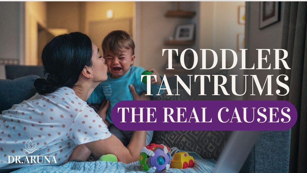 From 'Terrible' to 'Authentic': Dr. Aruna's Guide to Toddler Behavior