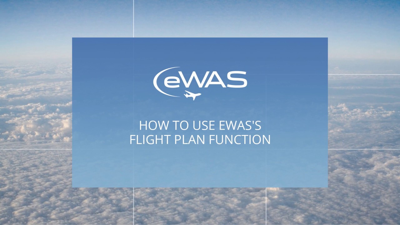 How to Use eWAS's Flight Plan Function