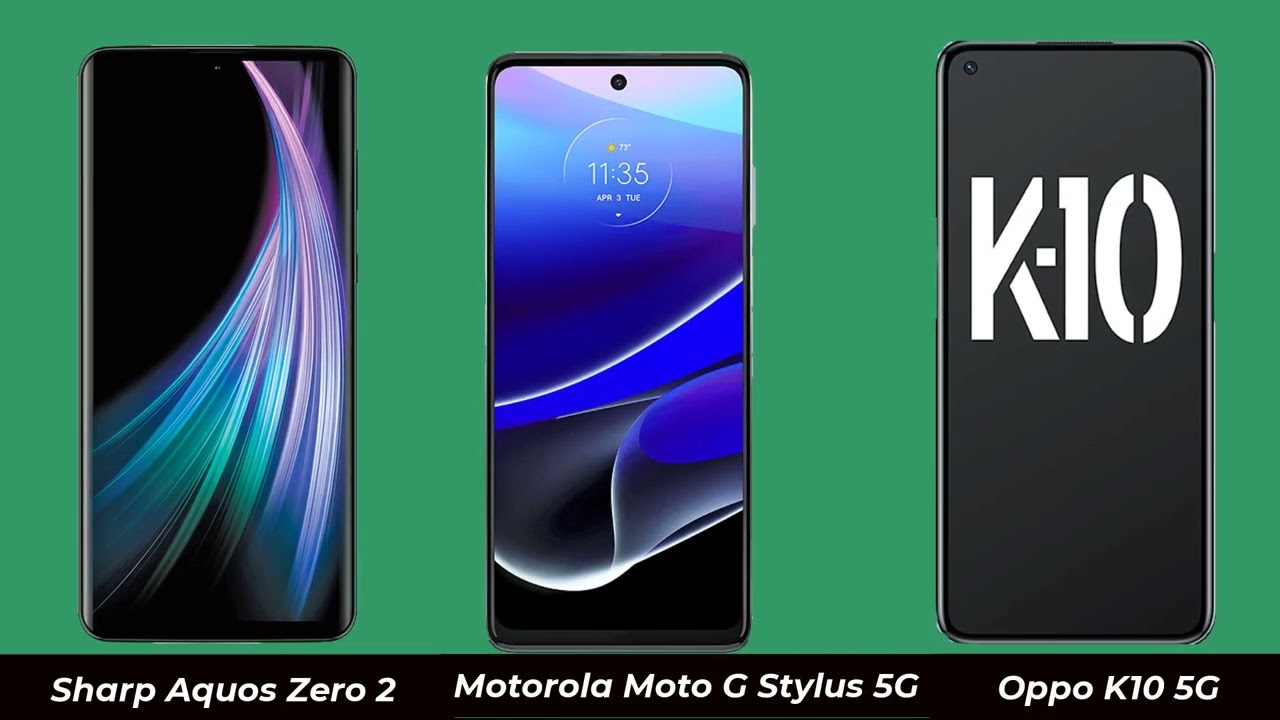 Sharp Aquos Zero 2 VS Motorola Moto G Stylus 5 G (2022) VS OPPO K10 5G.
