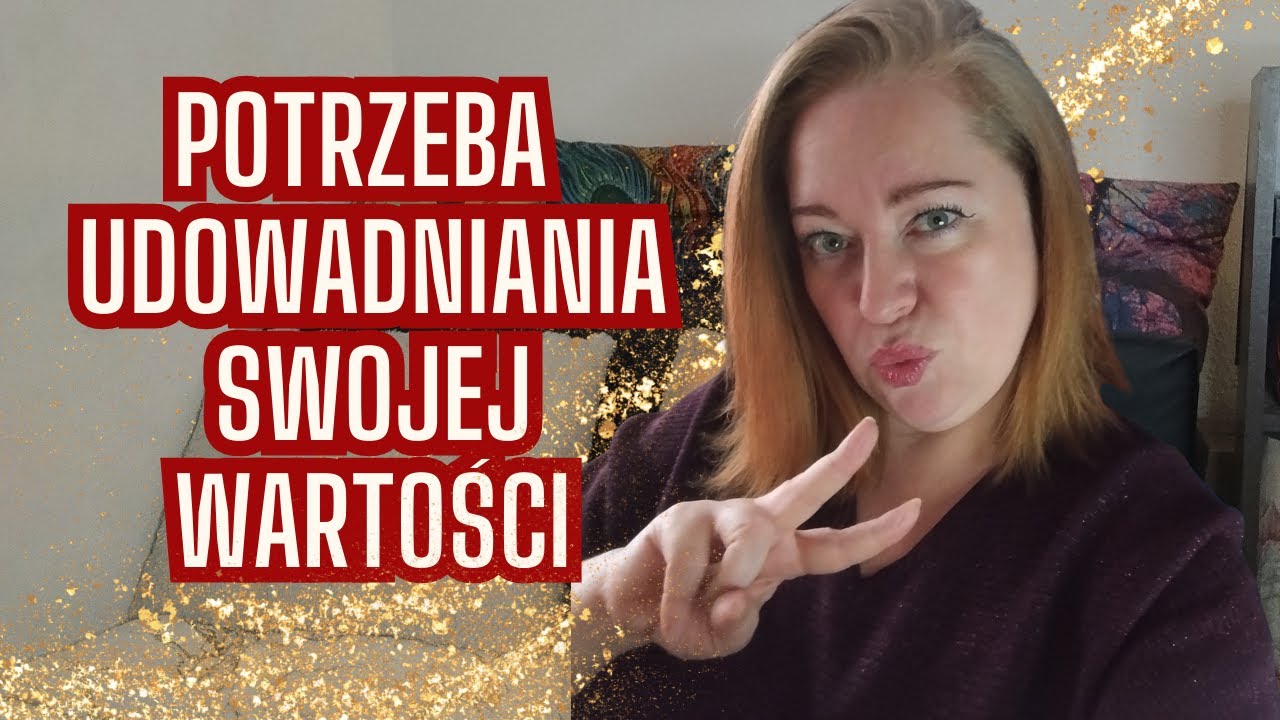 Walidacja z zewnątrz- poczuj wreszcie swoją wartość. Nie musisz jej udowadniać za ułamek uwagi.