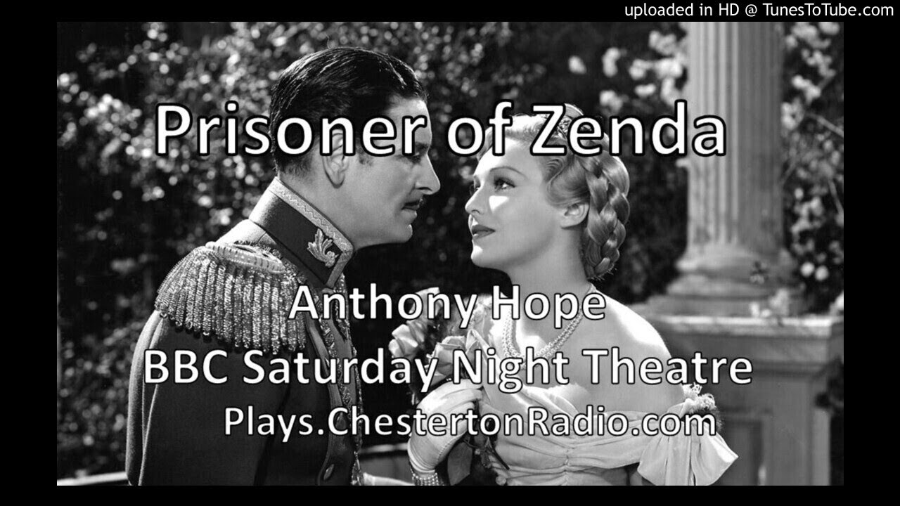Prisoner of Zenda - Anthony Hope - BBC Saturday Night Theatre