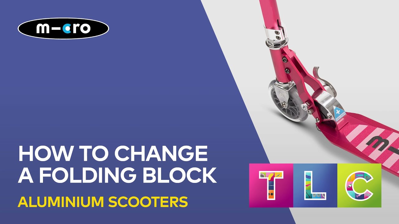 How To Change The Folding Block On An Aluminium Micro Scooter Including The Micro Sprite