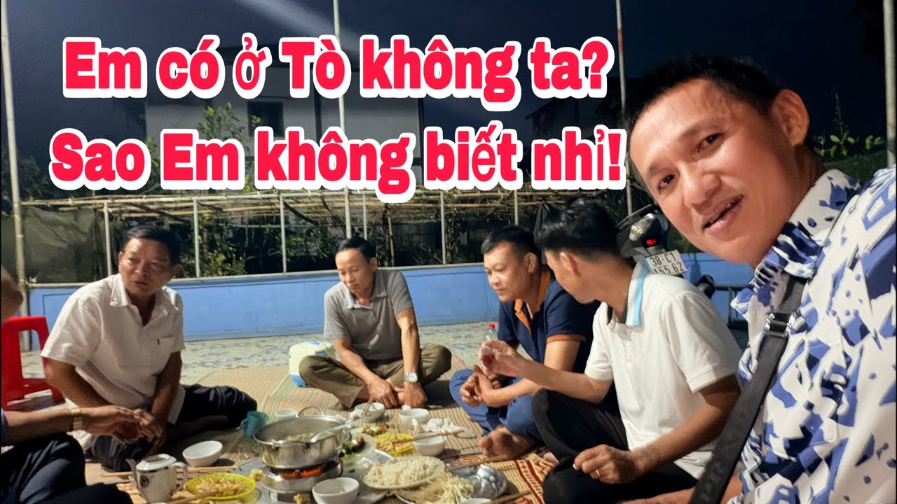 Em có ở Tò không ta? Sao Em không biết nhỉ!