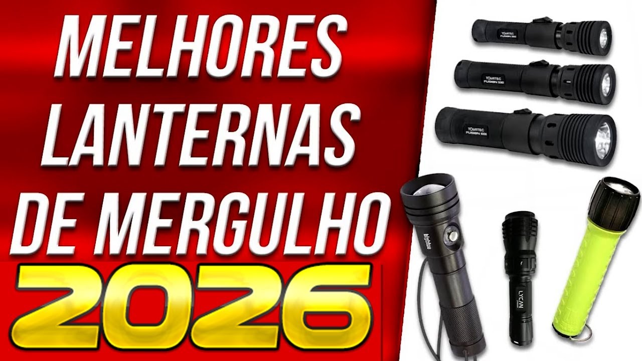 MELHORES LANTERNAS DE MERGULHO   NO ANO DE 2026