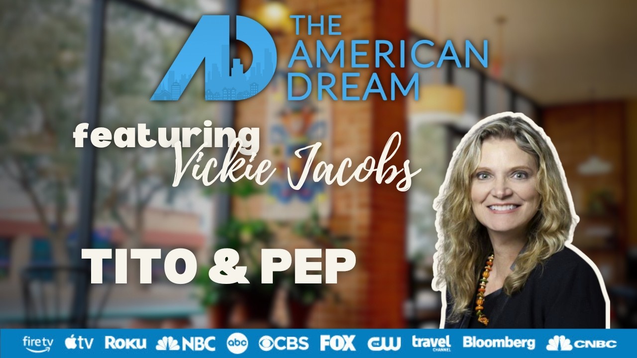 The American Dream feat. Vickie Jacobs | Tito & Pep | Tucson Gastronomy