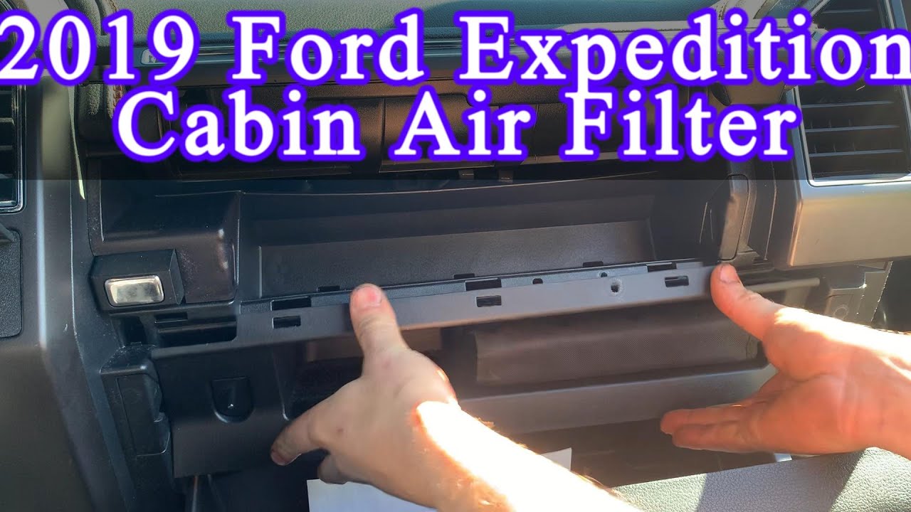 2019 Ford Expedition Cabin Air Filter Replacement