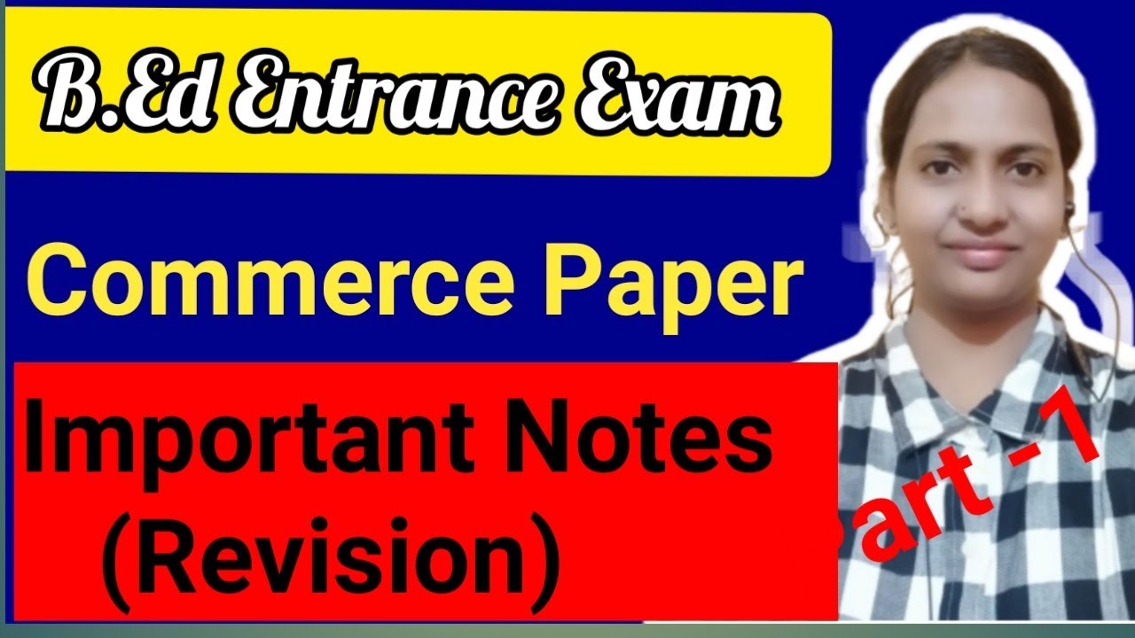 Commerce Important Notes Revision // B.Ed Entrance Exam 2022 Preparation