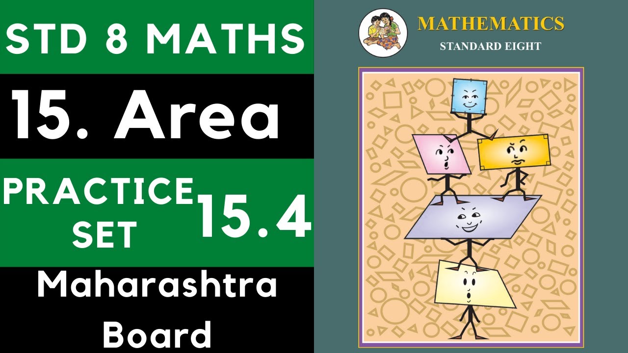 Class 8 Practice Set 15.4 | Chapter 15 Area| 8th Maths | Maharashtra Board Std 8